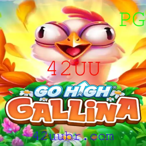 Descubra GoHighGallina: O Jogo Que Está Conquistando o Mundo com a Senha Misteriosa 42UU